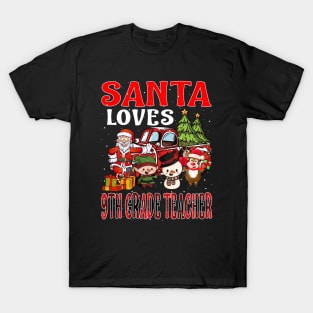 Santa Loves 9Th Grade Teacher T-Shirt